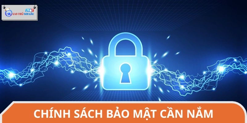 Chính sách an toàn cần nắm khi tham gia hệ thống
