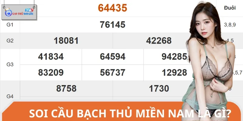 Soi cầu bạch thủ miền Nam là thủ thuật dự đoán một con số duy nhất