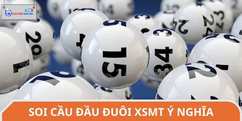 Hiểu chính xác ý nghĩa soi cầu đầu đuôi XSMT