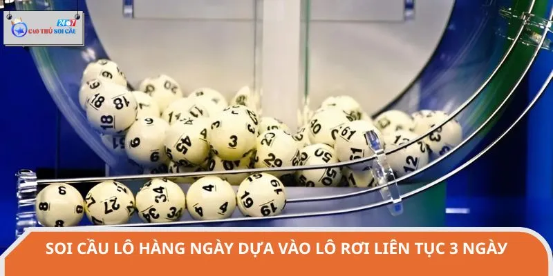 Theo dõi số đã về trong 3 ngày liên tiếp để soi cầu