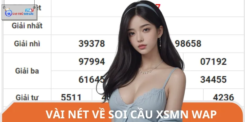 Soi cầu XSMN WAP là công cụ hỗ trợ đắc lực của đông đảo lô thủ