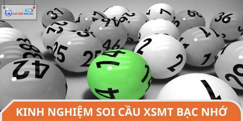 Kinh nghiệm soi cầu XSMT bạc nhớ mang kết quả tốt