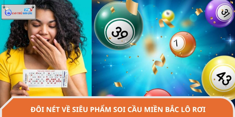 Đôi nét giới thiệu về soi cầu miền Bắc lô rơi