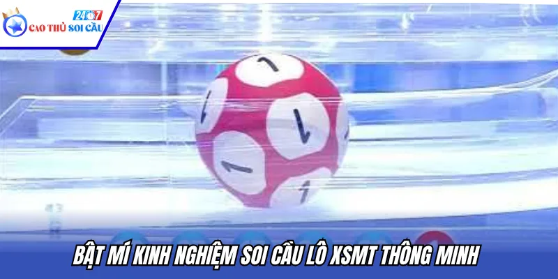 Bật mí kinh nghiệm soi cầu lô XSMT thông minh