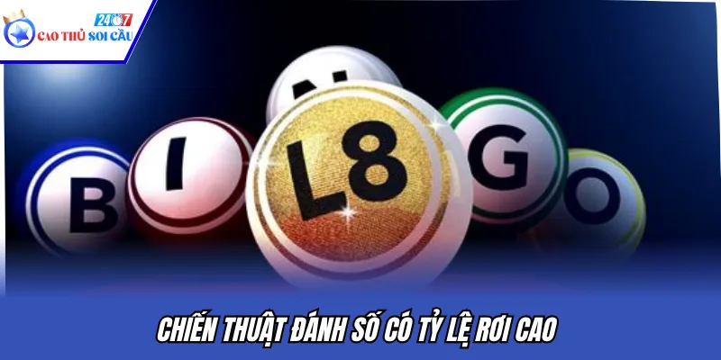 Chiến thuật đánh số có tỷ lệ rơi cao