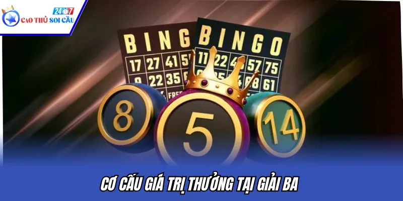 Cơ cấu giá trị thưởng tại giải ba