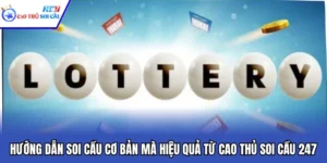 Hướng Dẫn Soi Cầu Cơ Bản Mà Hiệu Quả Từ Cao Thủ Soi Cầu 247