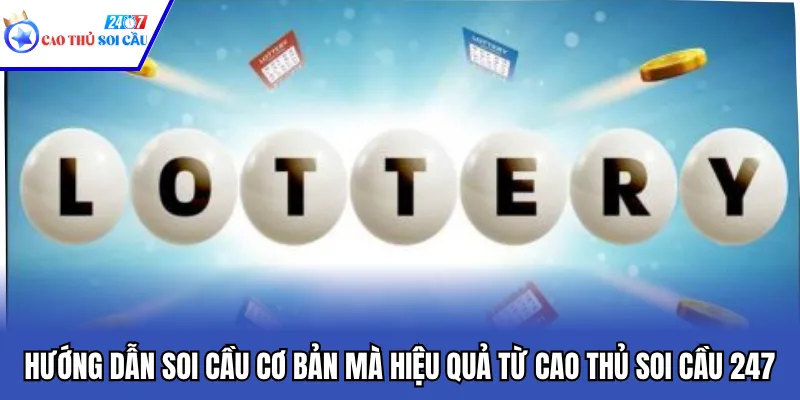Hướng Dẫn Soi Cầu Cơ Bản Mà Hiệu Quả Từ Cao Thủ Soi Cầu 247