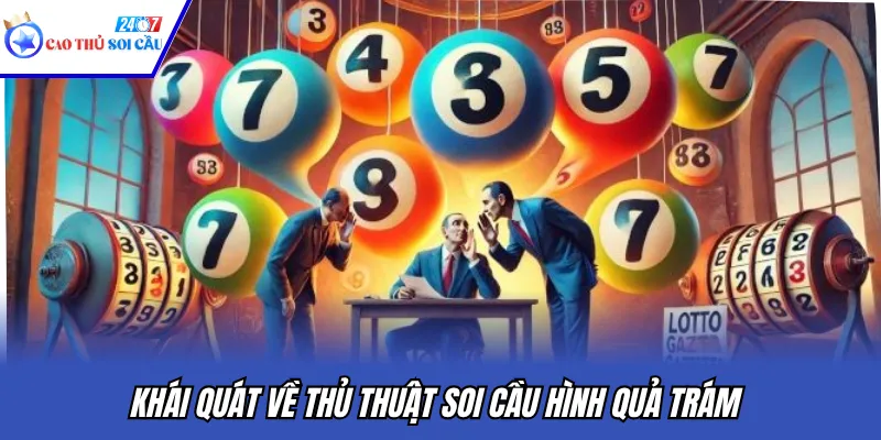 Khái quát về thủ thuật soi cầu hình quả trám