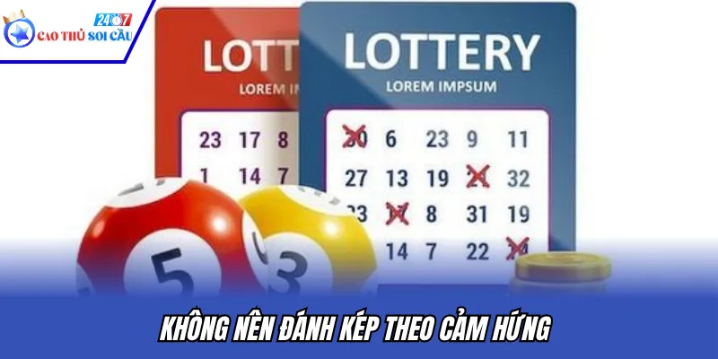Không nên đánh kép theo cảm hứng
