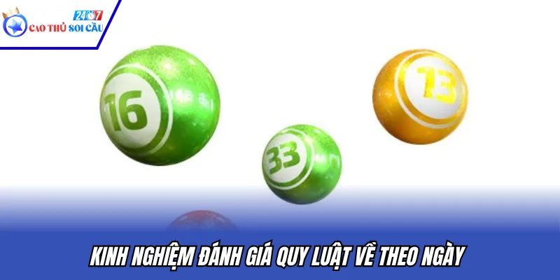 Kinh nghiệm đánh giá quy luật về theo ngày