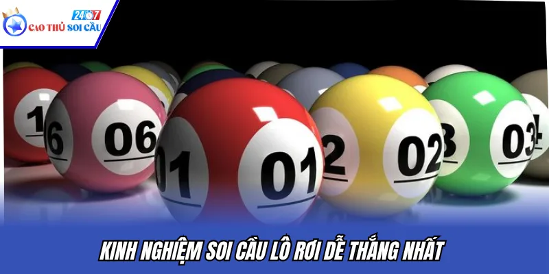 Kinh nghiệm soi cầu lô rơi dễ thắng nhất