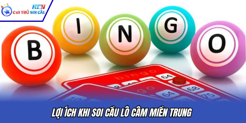 Lợi ích khi soi cầu lô câm miền Trung