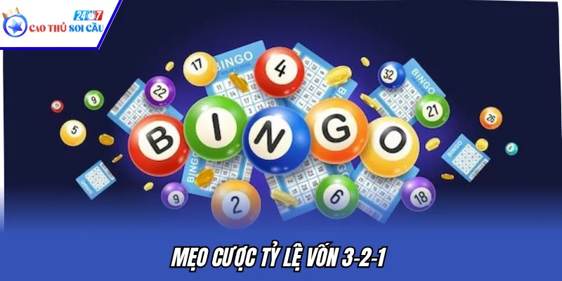 Mẹo cược tỷ lệ vốn 3-2-1