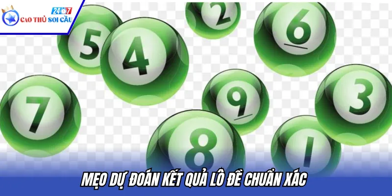 Mẹo dự đoán kết quả lô đề chuẩn xác