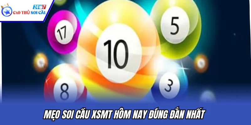 Mẹo soi cầu XSMT hôm nay đúng đắn nhất