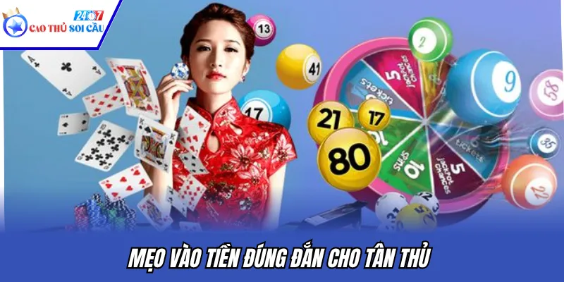 Mẹo vào tiền đúng đắn cho tân thủ