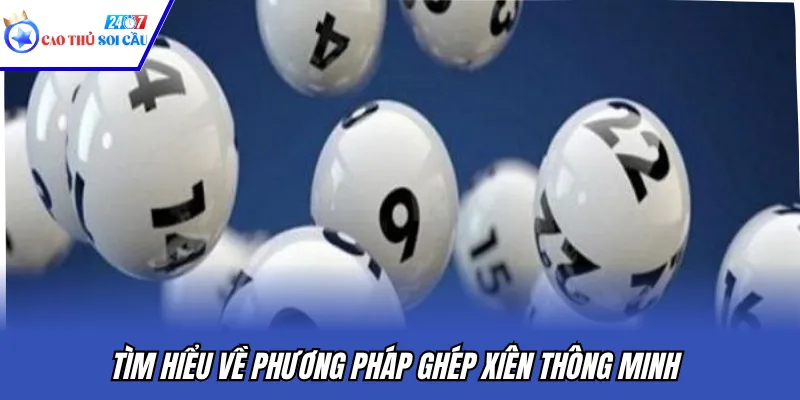 Tìm hiểu về phương pháp ghép xiên thông minh