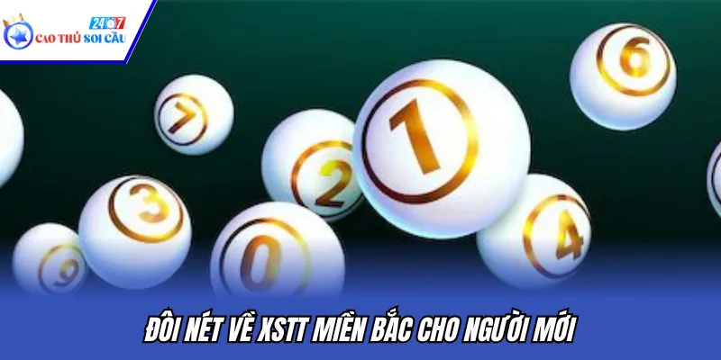 Đôi nét về XSTT miền Bắc cho người mới