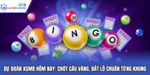 Dự Đoán XSMB Hôm Nay: Chốt Cầu Vàng, Bắt Lô Chuẩn Từng Khung