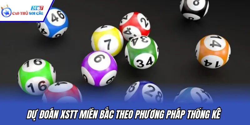 Dự đoán XSTT miền Bắc theo phương pháp thống kê