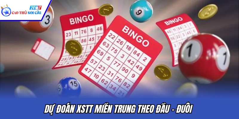 Dự đoán XSTT miền Trung theo đầu - đuôi