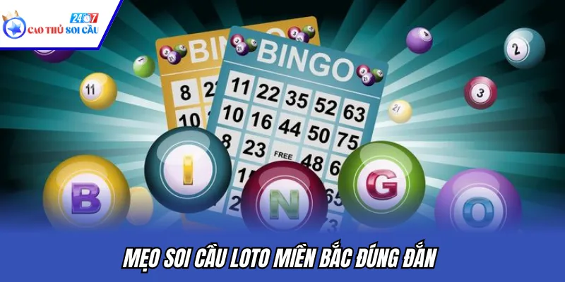 Mẹo soi cầu loto miền Bắc đúng đắn