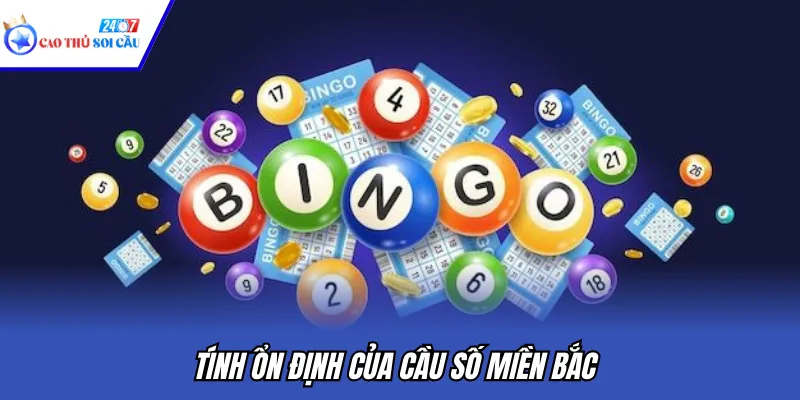 Tính ổn định của cầu số miền Bắc