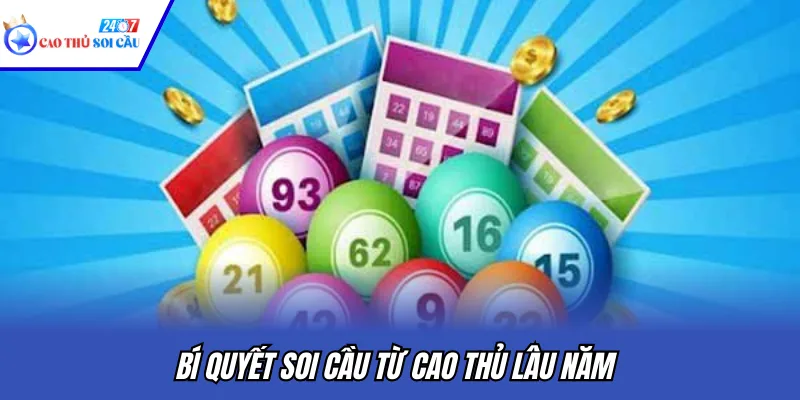 Bí quyết soi cầu từ cao thủ lâu năm