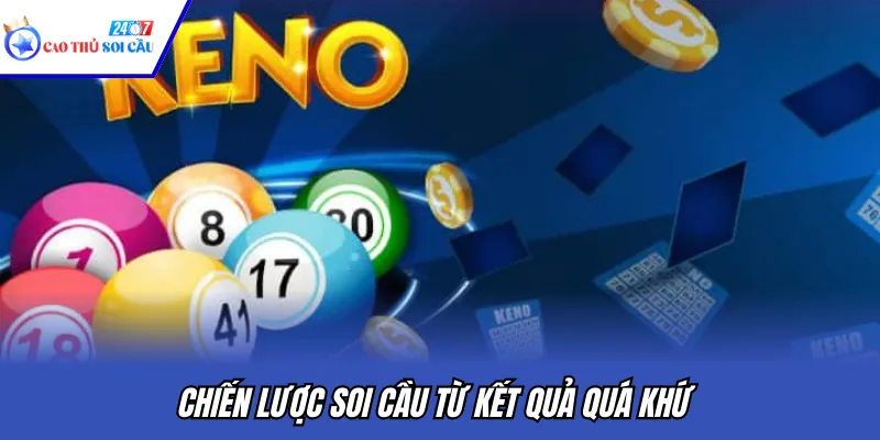 Chiến lược soi cầu từ kết quả quá khứ