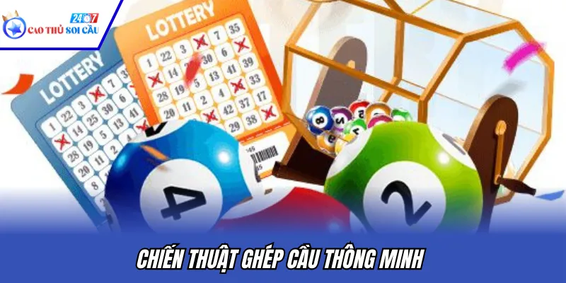 Chiến thuật ghép cầu thông minh