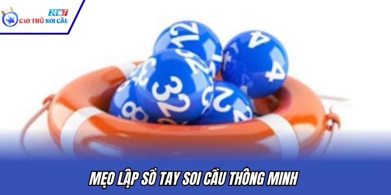 Mẹo lập sổ tay soi cầu thông minh