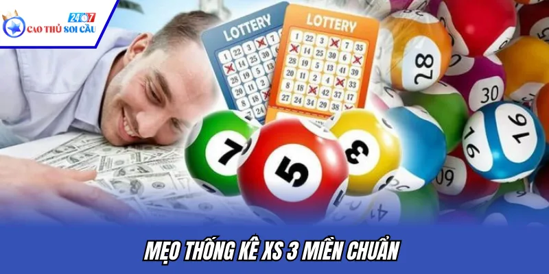Mẹo thống kê XS 3 miền chuẩn