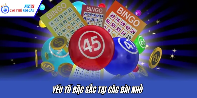 Yếu tố đặc sắc tại các đài nhỏ